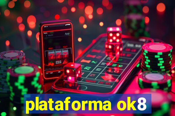 plataforma ok8